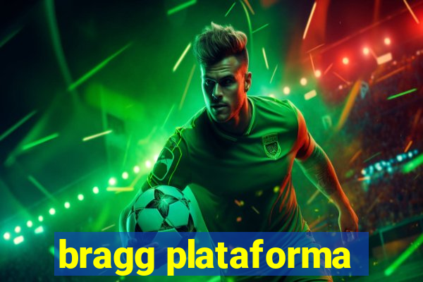 bragg plataforma